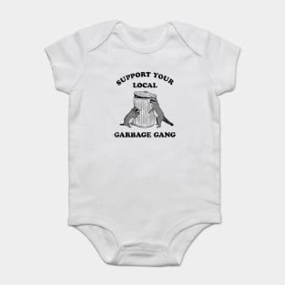 SUPPORT YOUR LOCAL GARBAGE GANG Baby Bodysuit